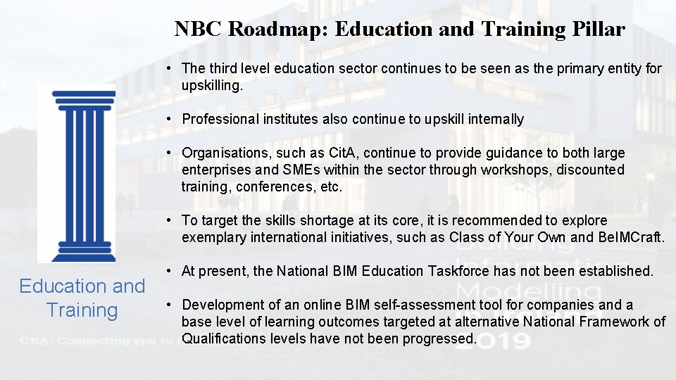 NBC Roadmap: Education and Training Pillar • The third level education sector continues to