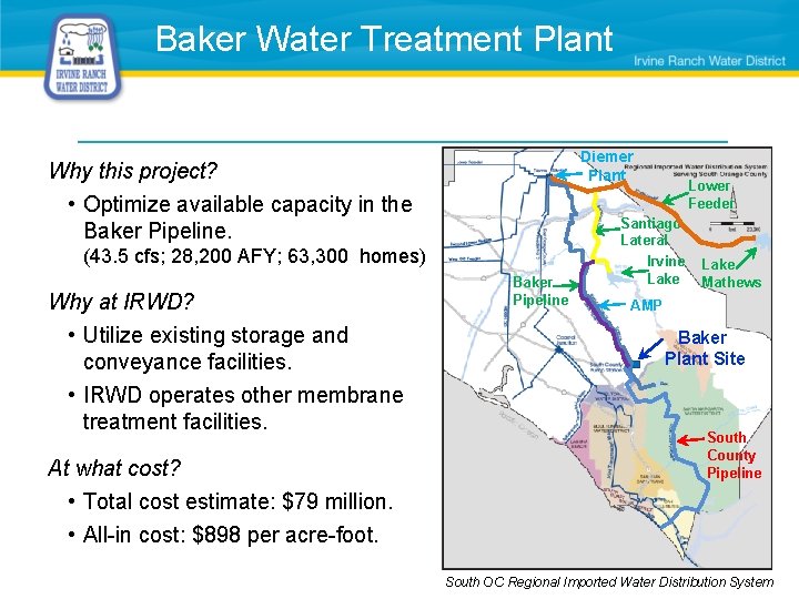 Baker Water Treatment Plant Diemer Plant Why this project? • Optimize available capacity in