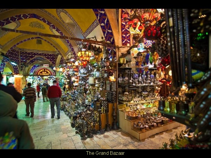 The Grand Bazaar 