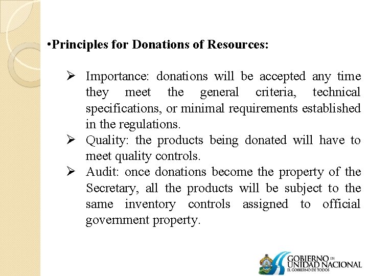  • Principles for Donations of Resources: Ø Importance: donations will be accepted any