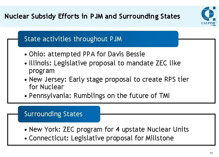 Nuclear Subsidy Efforts in PJM and Surrounding States State activities throughout PJM • Ohio: