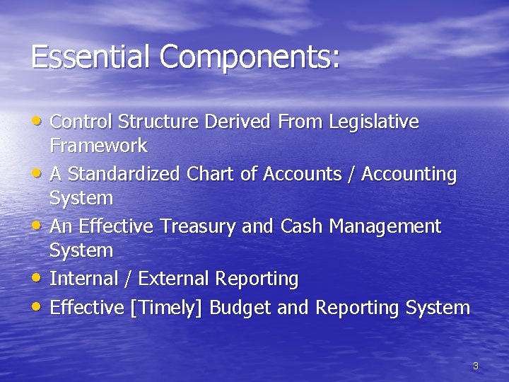 Essential Components: • Control Structure Derived From Legislative • • Framework A Standardized Chart
