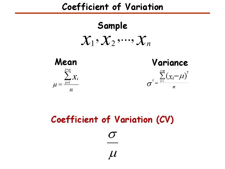 Coefficient of Variation Sample Mean Variance Coefficient of Variation (CV) Coefficient of Variation Sample Mean Variance Coefficient of Variation (CV)