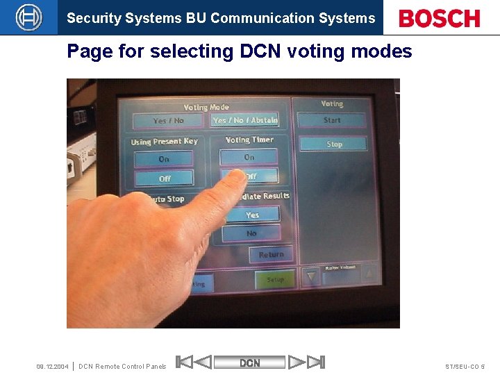 Security Systems BU Communication Systems Page for selecting DCN voting modes 09. 12. 2004