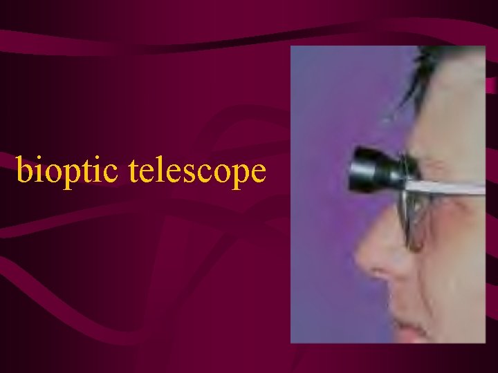 bioptic telescope 