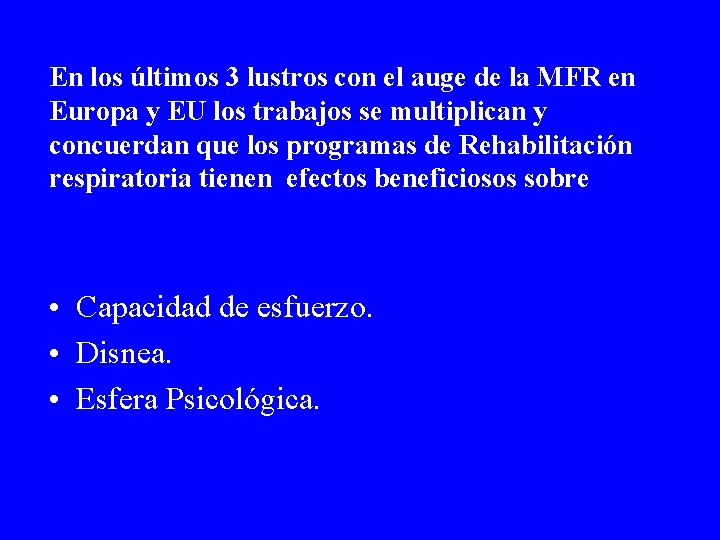 En los últimos 3 lustros con el auge de la MFR en Europa y