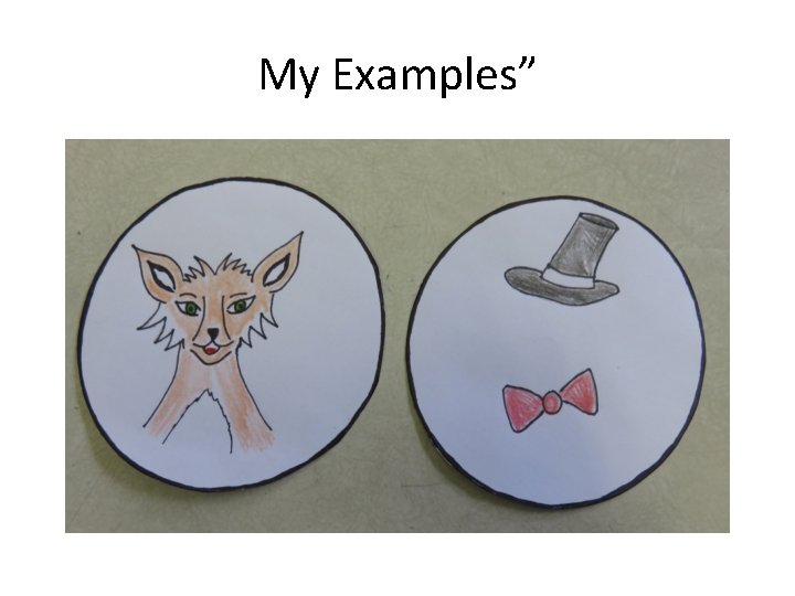 My Examples”  My Examples”