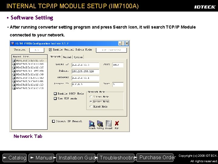 INTERNAL TCP/IP MODULE SETUP (IIM 7100 A) • Software Setting • After running converter INTERNAL TCP/IP MODULE SETUP (IIM 7100 A) • Software Setting • After running converter
