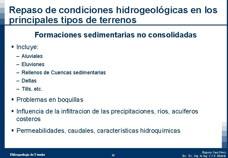 Repaso de condiciones hidrogeológicas en los principales tipos de terrenos Formaciones sedimentarias no consolidadas