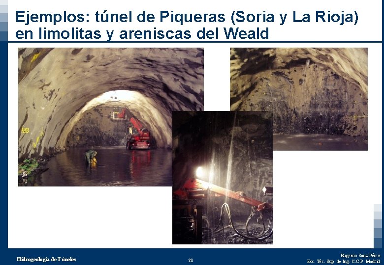 Ejemplos: túnel de Piqueras (Soria y La Rioja) en limolitas y areniscas del Weald
