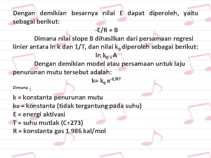 Dengan demikian besarnya nilai E dapat diperoleh, yaitu sebagai berikut: -E/R = B Dimana