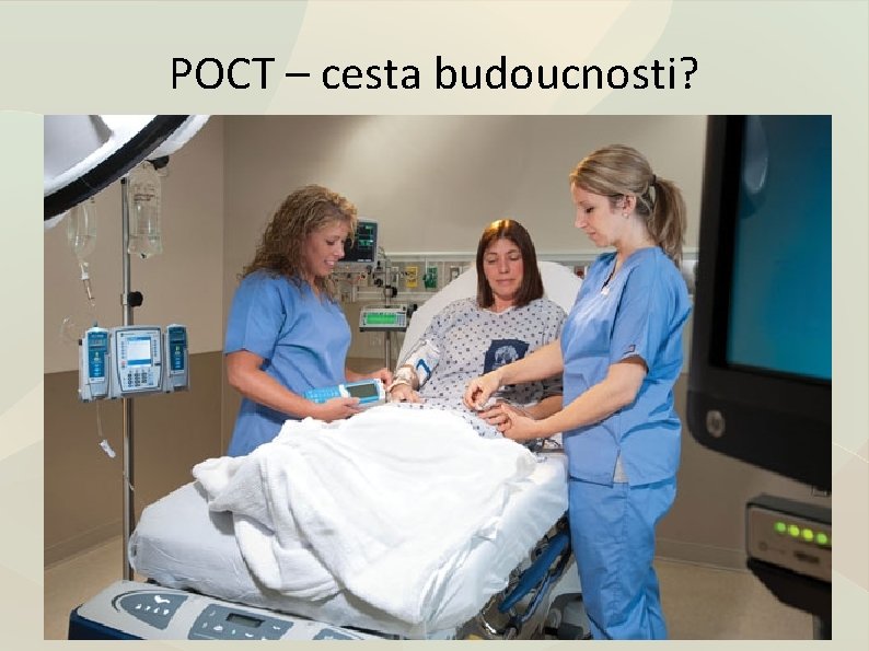 POCT – cesta budoucnosti? 