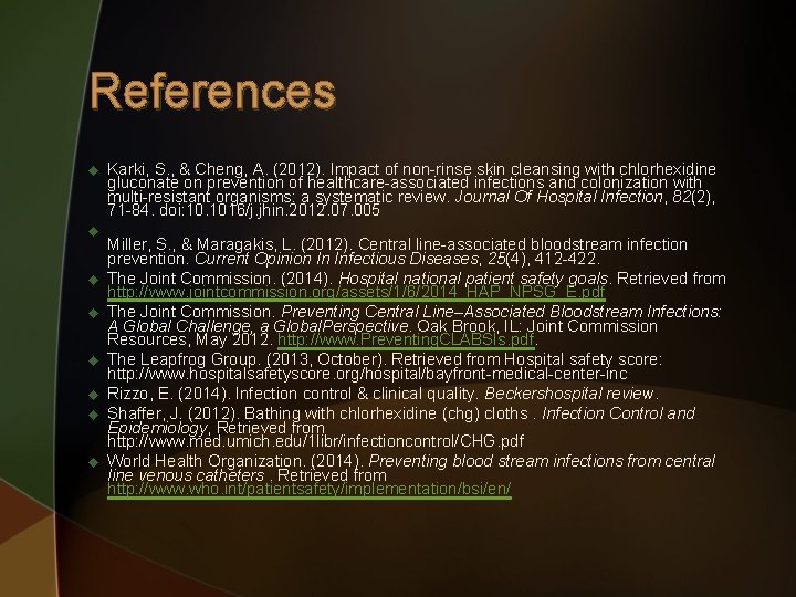 References u u u u Karki, S. , & Cheng, A. (2012). Impact of