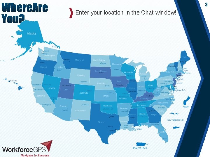 3 Enter your location in the Chat window! 