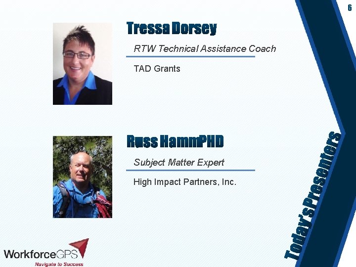 6 RTW Technical Assistance Coach TAD Grants Subject Matter Expert High Impact Partners, Inc.