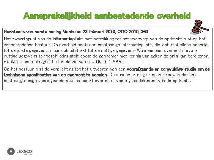 Aansprakelijkheid aanbestedende overheid Rechtbank van eerste aanleg Mechelen 23 februari 2010, OOO 2010, 363