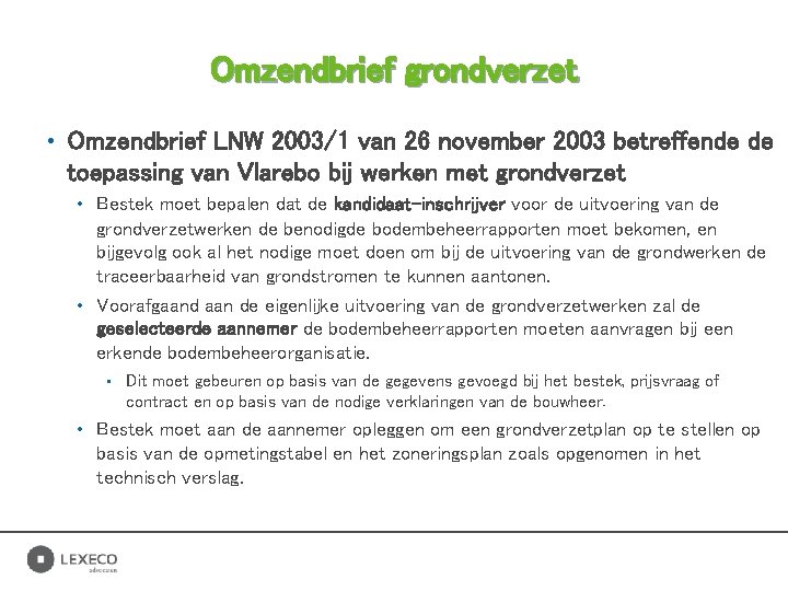 Omzendbrief grondverzet • Omzendbrief LNW 2003/1 van 26 november 2003 betreffende de toepassing van