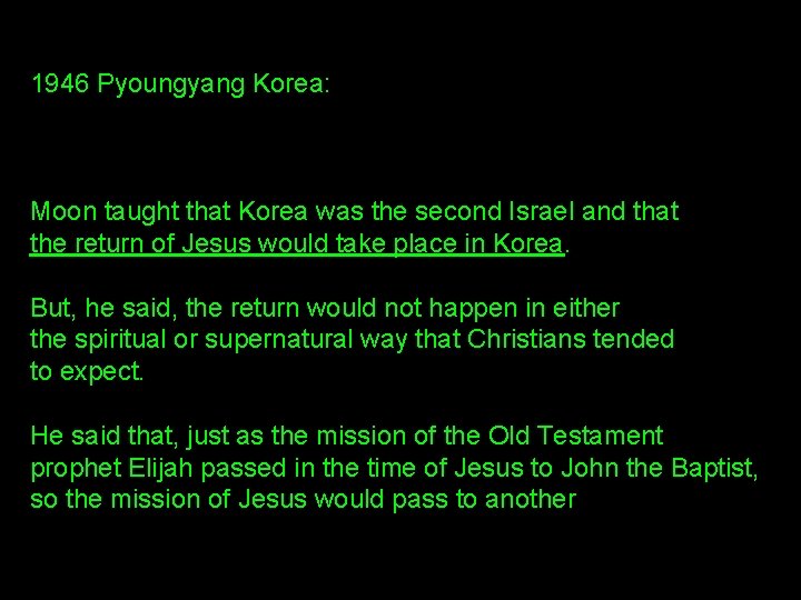 1946 Pyoungyang Korea: Moon taught that Korea was the second Israel and that the