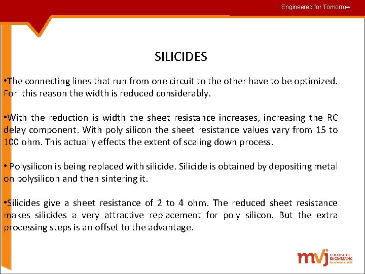 Engineered for for. Tomorrow SILICIDES • The connecting lines that run from one circuit