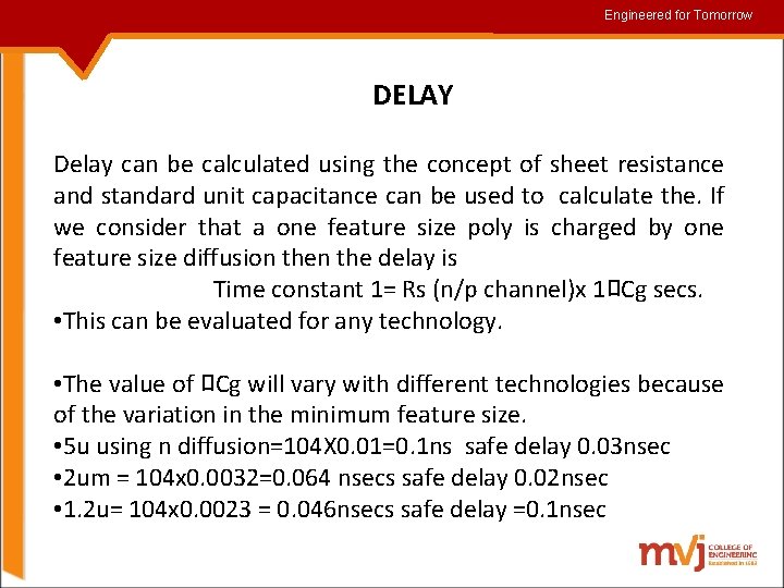 Engineered for for. Tomorrow DELAY Delay can be calculated using the concept of sheet