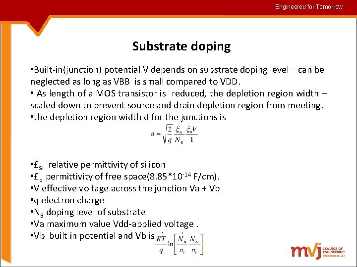 Engineered for for. Tomorrow Substrate doping • Built-in(junction) potential V depends on substrate doping
