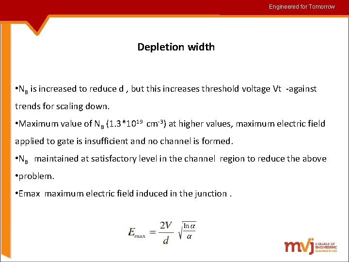 Engineered for for. Tomorrow Depletion width • NB is increased to reduce d ,