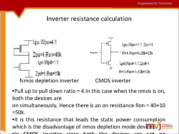Engineered for for. Tomorrow Inverter resistance calculation Nmos depletion inverter CMOS inverter • Pull