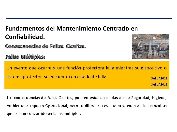 Fundamentos del Mantenimiento Centrado en Confiabilidad. Consecuencias de Fallas Ocultas. Fallas Múltiples: Un evento