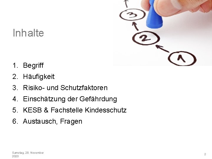 Inhalte 1. Begriff 2. Häufigkeit 3. Risiko- und Schutzfaktoren 4. Einschätzung der Gefährdung 5.