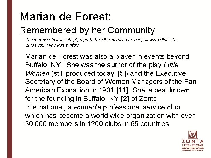 Marian de Forest: Remembered by her Community The numbers in brackets [#] refer to