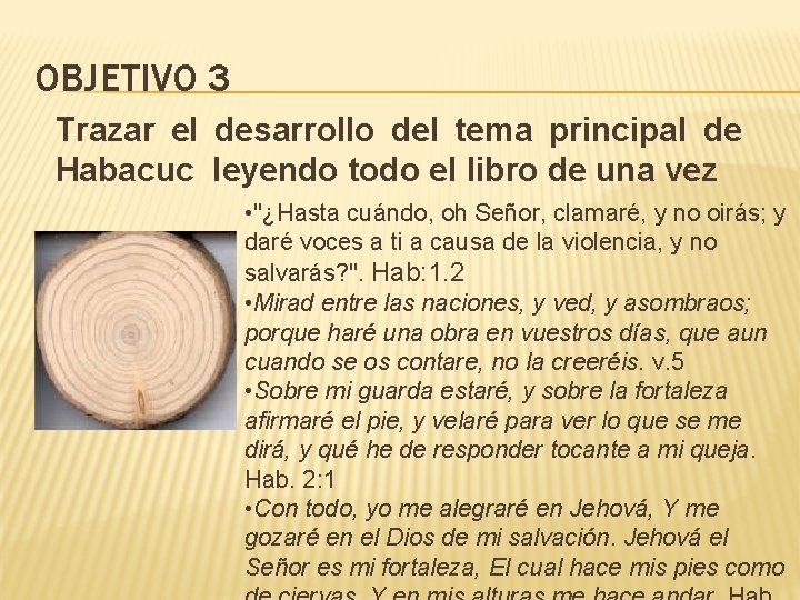 OBJETIVO 3 Trazar el desarrollo del tema principal de Habacuc leyendo todo el libro
