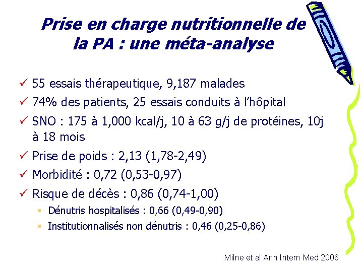 Prise en charge nutritionnelle de la PA : une méta-analyse ü 55 essais thérapeutique,