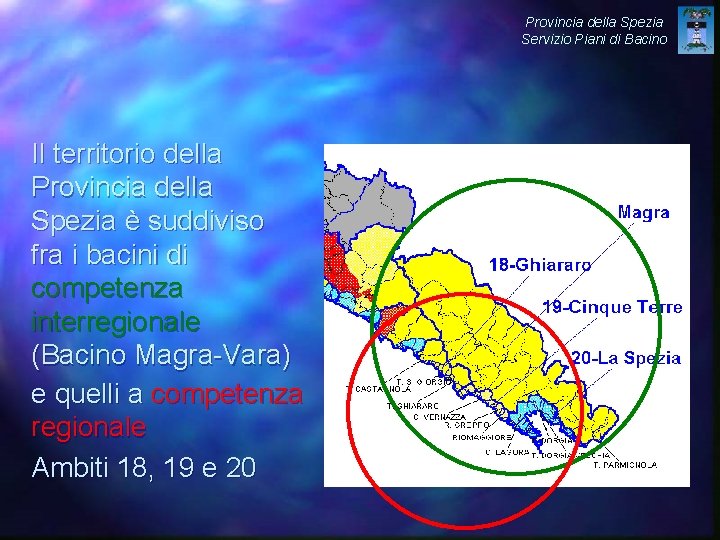 Provincia della Spezia Servizio Piani di Bacino Il territorio della Provincia della Spezia è