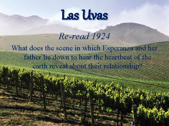 Las Uvas Re-read 1924 What does the scene in which Esperanza and her father