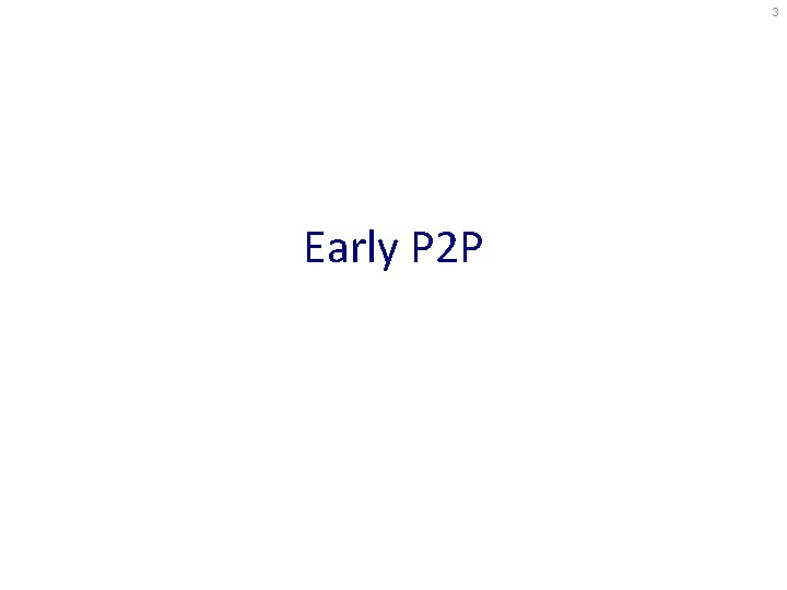 3 Early P 2 P 3 Early P 2 P