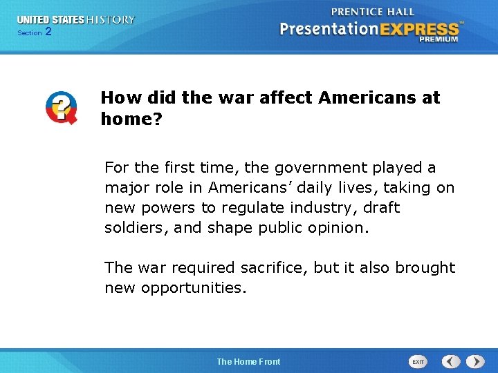 225 Section Chapter Section 1 How did the war affect Americans at home? For