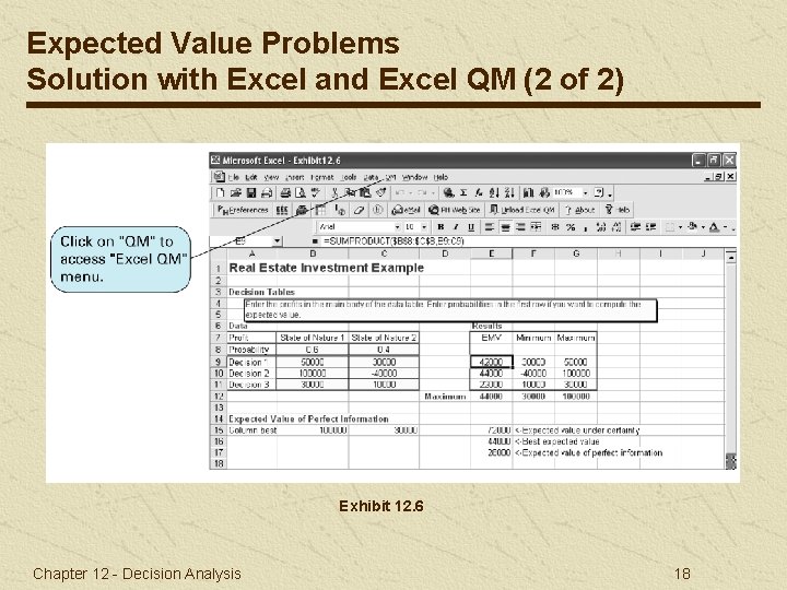 Expected Value Problems Solution with Excel and Excel QM (2 of 2) Exhibit 12.
