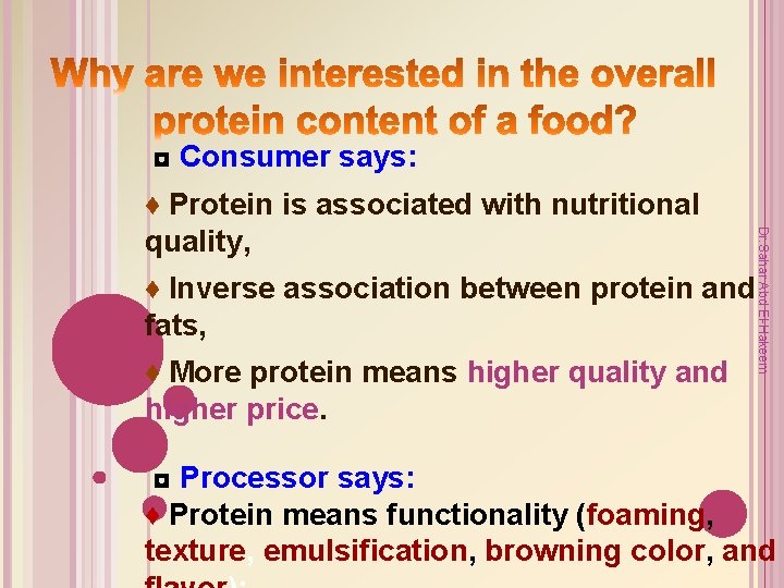 ◘ Consumer says: ♦ Inverse association between protein and fats, ♦ More protein means