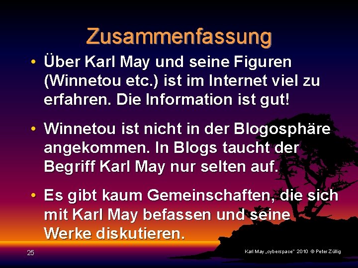 Zusammenfassung • Über Karl May und seine Figuren (Winnetou etc. ) ist im Internet