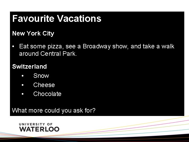 Favourite Vacations New York City • Eat some pizza, see a Broadway show, and