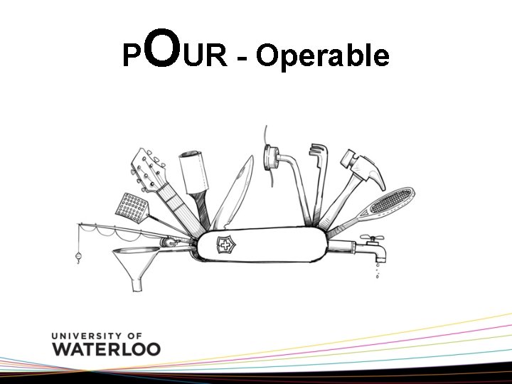P OUR - Operable 