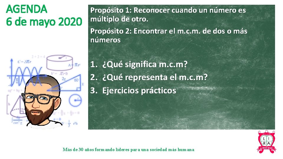 AGENDA 6 de mayo 2020 Propósito 1: Reconocer cuando un número es múltiplo de