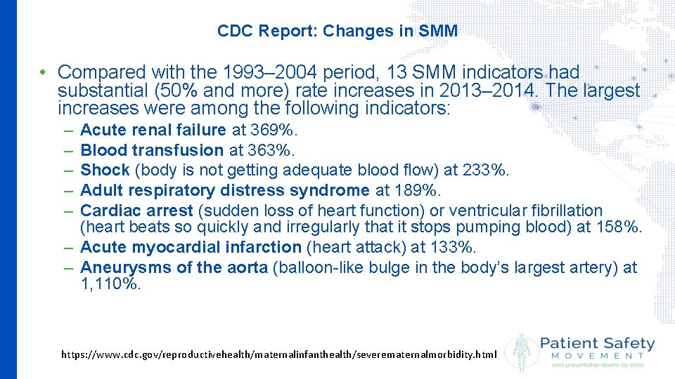 CDC Report: Changes in SMM • Compared with the 1993– 2004 period, 13 SMM