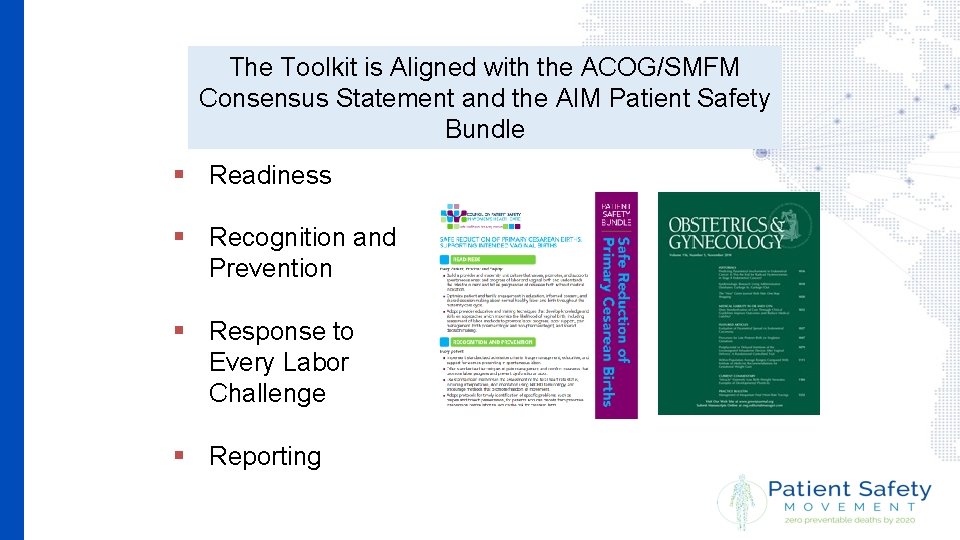 The Toolkit is Aligned with the ACOG/SMFM Consensus Statement and the AIM Patient Safety