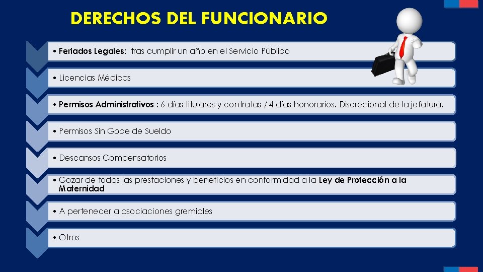 DERECHOS DEL FUNCIONARIO • Feriados Legales: tras cumplir un año en el Servicio Público