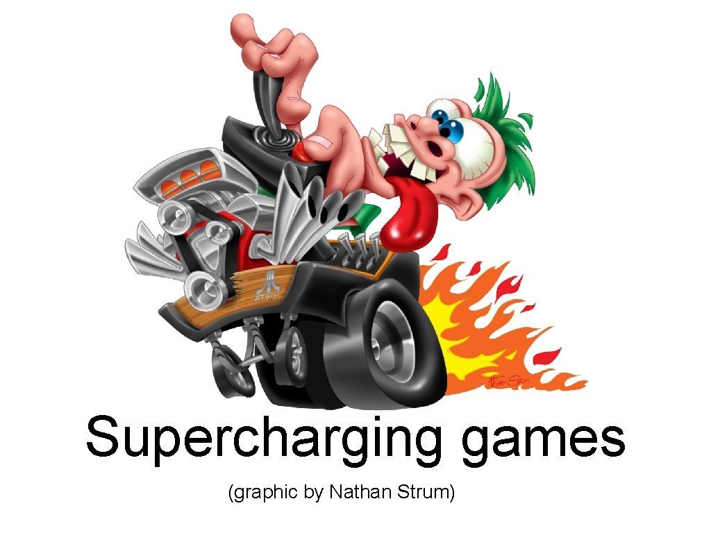 Supercharging games (graphic by Nathan Strum) 