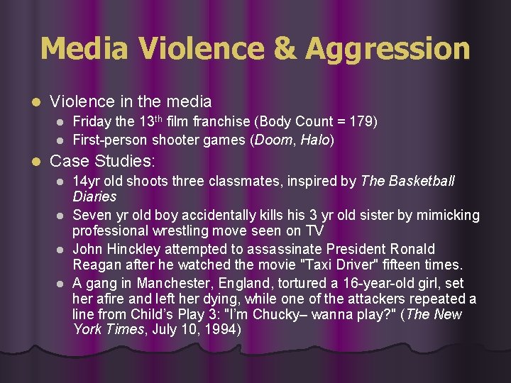 Media Violence & Aggression l Violence in the media Friday the 13 th film