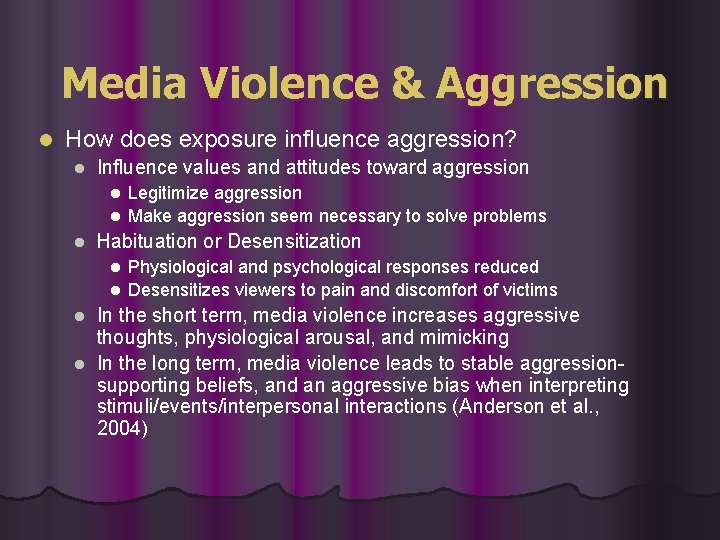 Media Violence & Aggression l How does exposure influence aggression? l Influence values and