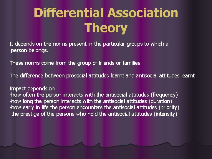 Differential Association Theory It depends on the norms present in the particular groups to