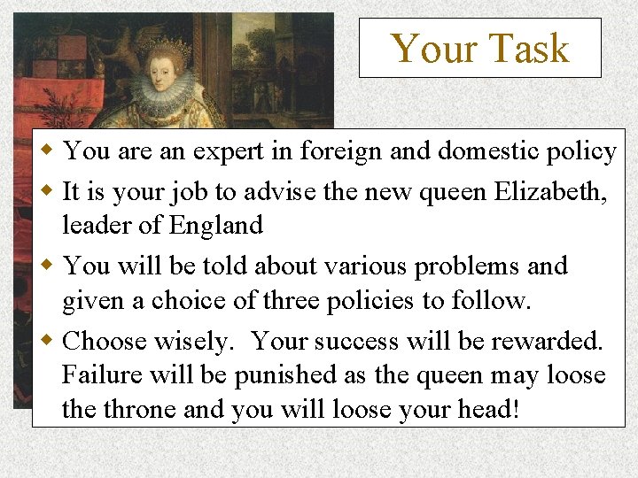 Your Task w You are an expert in foreign and domestic policy w It